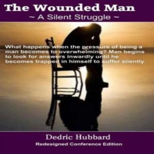 The Wounded Man, Dedric Hubbard