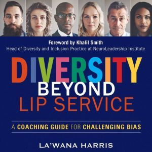 Diversity Beyond Lip Service, LaWana Harris