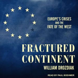 Fractured Continent, William Drozdiak