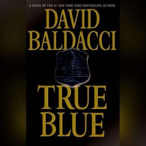 True Blue, David Baldacci