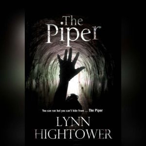 The Piper, Lynn Hightower
