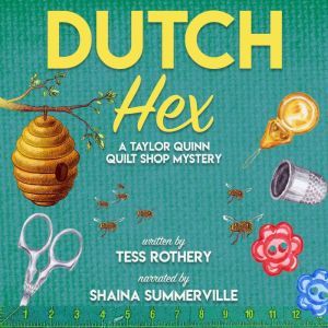 Dutch Hex, Tess Rothery