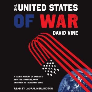The United States of War, David Vine