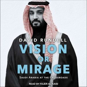 Vision or Mirage, David Rundell