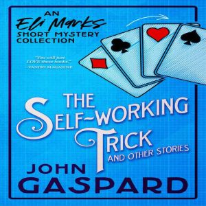 The SelfWorking Trick and other sto..., John Gaspard