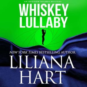 Whiskey Lullaby, Liliana Hart