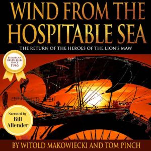 Wind from the Hospitable Sea, Witold Makowiecki
