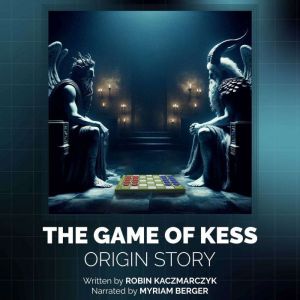 THE GAME OF KESS ORIGIN STORY: Death's own Board Game