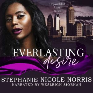 Everlasting Desire, Stephanie Nicole Norris
