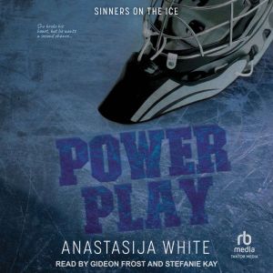 Power Play, Anastasija White