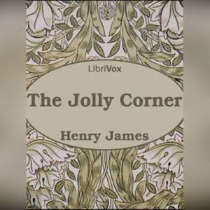 The Jolly Corner, Henry James