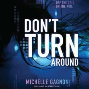 Dont Turn Around, Michelle Gagnon