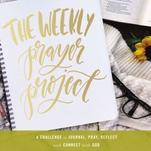 The Weekly Prayer Project, Zondervan