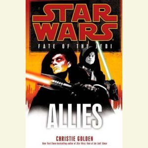 Allies Star Wars Fate of the Jedi, Christie Golden