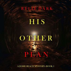His Other Plan (A Jessie Reach MysteryBook Five): Digitally narrated using a synthesized voice