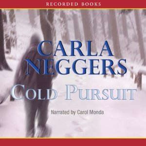 Cold Pursuit, Carla Neggers