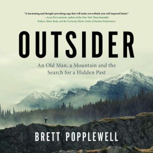 Outsider: An Old Man, a Mountain and the Search for a Hidden Past