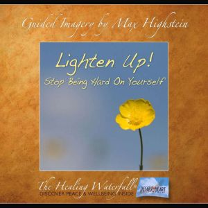 Lighten Up!, Max Highstein