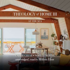 Theology of Home III, Carrie Gress, Ph.D.