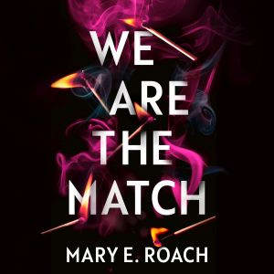 We Are the Match, Mary E. Roach