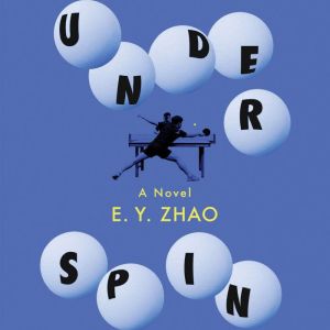 Underspin, E.Y. Zhao