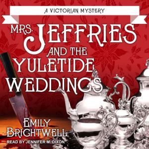 Mrs. Jeffries and the Yuletide Weddin..., Emily Brightwell