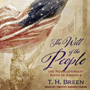 The Will of the People, T. H. Breen