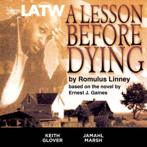A Lesson Before Dying, Romulus Linney
