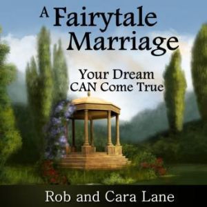 A Fairytale Marriage, Made for Success