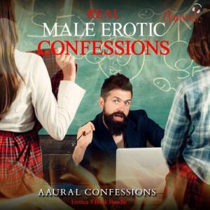 True Erotic Confessions Bundle 2 5 M..., Aaural Confessions