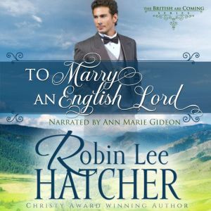 To Marry an English Lord, Robin Lee Hatcher