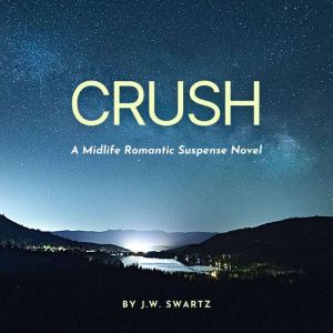 Crush, J.W. Swartz