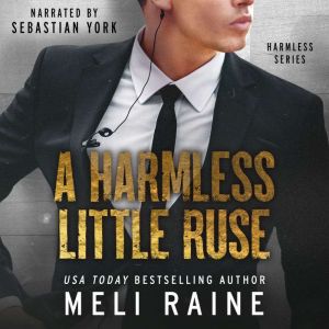 A Harmless Little Ruse, Meli Raine