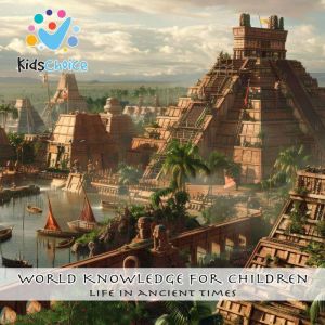 Life in Ancient Times, KidsChoice