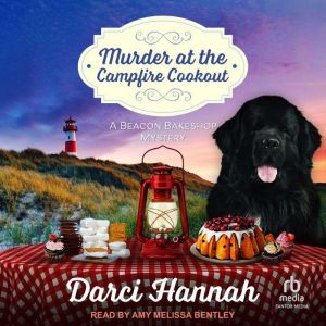 Murder at the Campfire Cookout, Darci Hannah