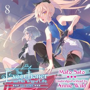 The Executioner and Her Way of Life, Vol. 8