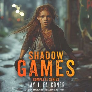 Shadow Games Complete Series Books 1..., Jay J. Falconer