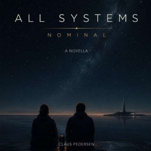 ALL SYSTEMS NOMINAL, Claus Pedersen