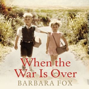 When the War Is Over, Barbara Fox