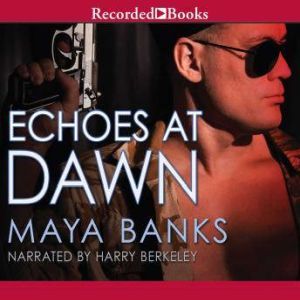 Echoes at Dawn, Maya Banks