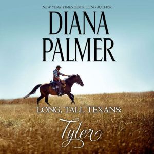 Long, Tall Texans Tyler, Diana Palmer