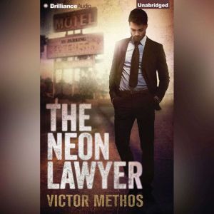 The Neon Lawyer, Victor Methos