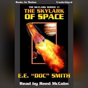 Skylark Of Space, E.E. Doc Smith