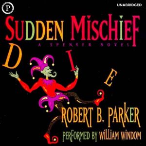 Sudden Mischief, Robert Parker