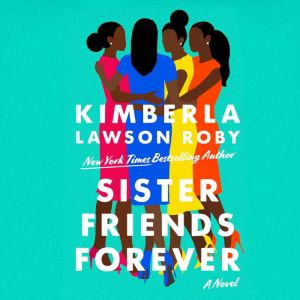 Sister Friends Forever, Kimberla Lawson Roby