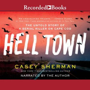 Helltown, Casey Sherman