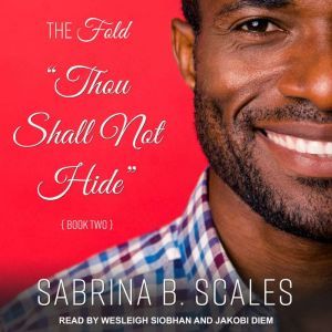 Thou Shall Not Hide, Sabrina B. Scales