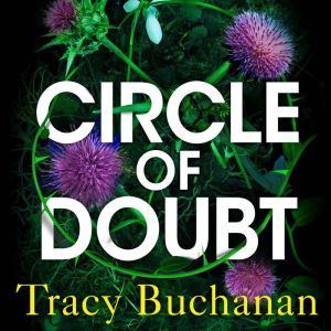 Circle of Doubt, Tracy Buchanan