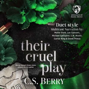 Their Cruel Play, C.S. Berry