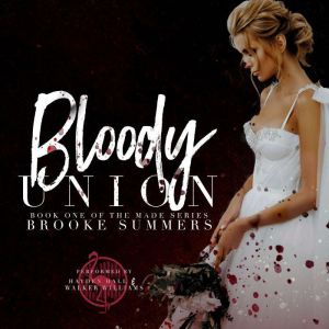 Bloody Union, Brook Summers